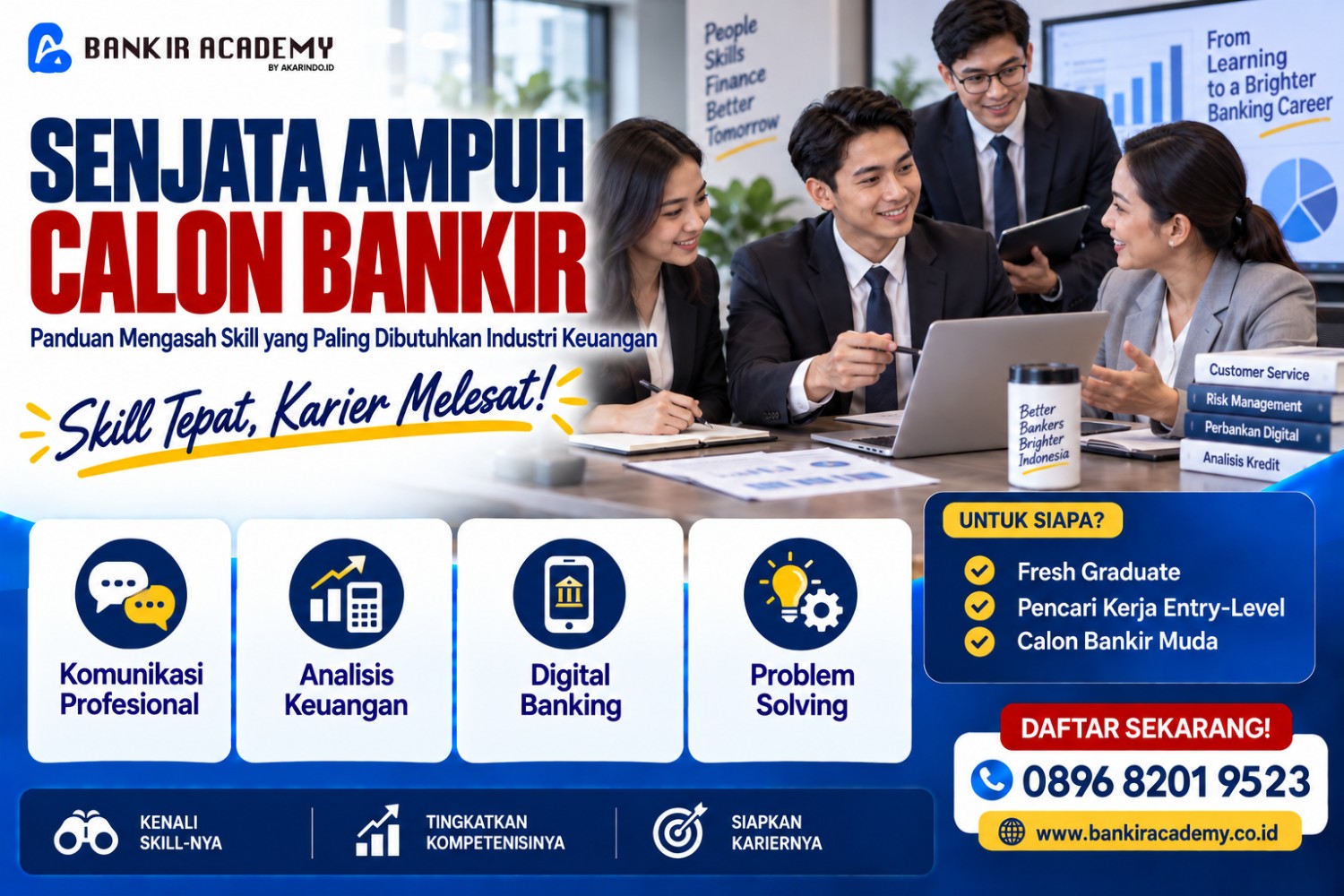 Banner Senjata Ampuh Calon Bankir: Panduan Mengasah Skill yang Paling Dibutuhkan Industri Keuangan